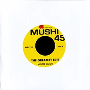 Mister Mushi - Greatest Edits