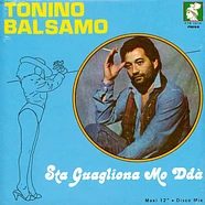 Tonino Balsamo - Sta Guagliona Mo Ddà