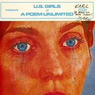 U.S. Girls - In A Poem Unlimited