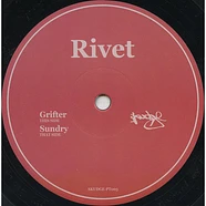 Rivet - Grifter/Sundry