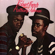 Robert French & Anthony Johnson - Robert French Meets Anthony Johnson