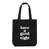 have a good time - Good Night Tote