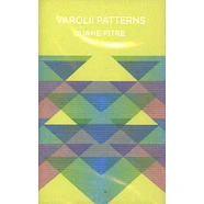 Duane Pitre - Varolii Patterns