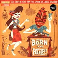 V.A. - Stag-O-Lee DJ Set 04 - Born To Hula! Colored Vinyl Edition