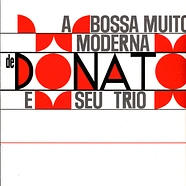 Joao Donato & Seu Trio - A Bossa Muito Moderna