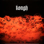 Kongh - Shadows Of The Shapeless