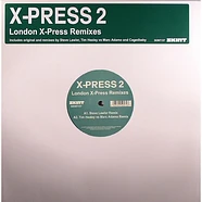 X-Press 2 - London X-Press Remixes