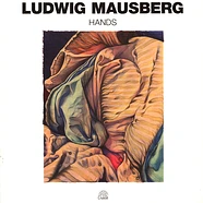 Ludwig Mausberg - Hands