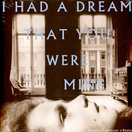 Hamilton Leithauser & Rostam - I Had A Dream That You Were Mine