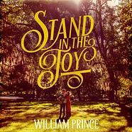 William Prince - Stand In The Joy