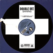 Double Dee - Shining