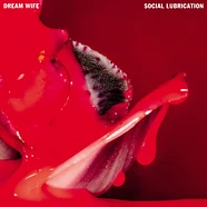 Dream Wife - Social Lubrication Deep Red Vinyl Edition