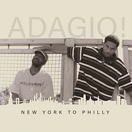 Adagio! - New York To Philly
