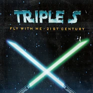 Triple S - Fly With Me - 21st Century