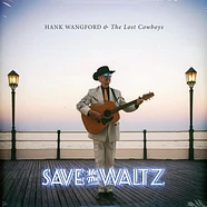 Wangford Hank - Save Me The Waltz