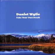 Daniel Wylie - Fake Your Own Death