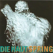 Die Haut - Spring