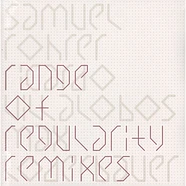Samuel Rohrer - Range of Regularity Remixes