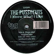 Pussycuts - I Know What I Like