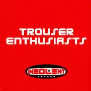 V.A. - Trouser Entusiasts
