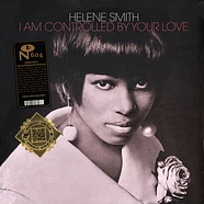 Helene Smith - I Am Controlled By Your Love Colored Vinyl Edition