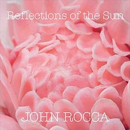 John Rocca - Reflections Of The Sun Marble Effect Pink Vinyl Edition