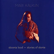 Mari Kalkun - Stories Of Stonia