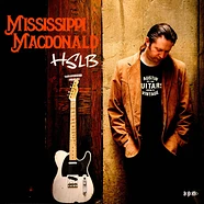 Mississippi Macdonald - Heavy State Loving Blues