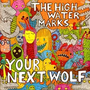 High Water Marks - Your Next Wolf