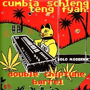 Solo Moderna - Cumbia Schleng Teng Fyah!