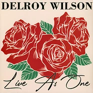 Delroy Wilson - Live As One