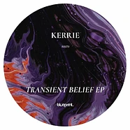 Kerrie - Transient Belief