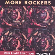 More Rockers - Dub Plate Selection Volume One