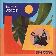 Tune-Yards - Sketchy.