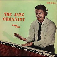 Doug Duke - The Jazz Organist