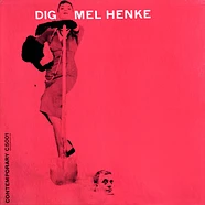 Mel Henke - Dig
