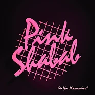 Pink Shabab - Do You Remember?