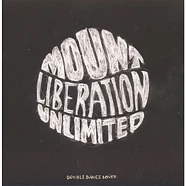 Mount Liberation Unlimited - Double Dance Lover