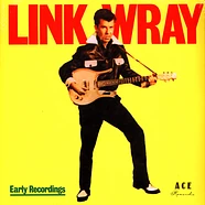 Link Wray - Early Recordings