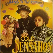 Cold Sensation - Bang To The Rhythm