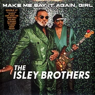 Isley Brothers - Make Me Say It Again, Girl Black Vinyl Edition