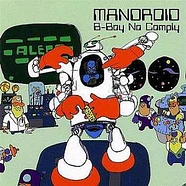 Mandroid - B-Boy No Comply