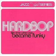 V.A. - Hardbop - The Time When Jazz Became Funky