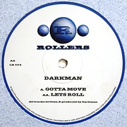 Darkman - Gotta Move / Lets Roll