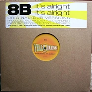 8B - It's Alright, It's Alright