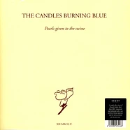 The Candles Burning Blue - Pearls Given To The Swine Black Vinyl Edition