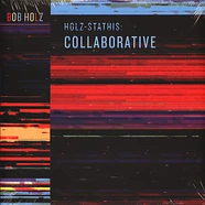 Bob Holz - Holz-Stathis: Collaborative