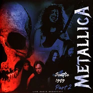 Metallica - Seattle 1989 Part 2