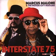 Marcus Malone & The Motor City Hustlers - Interstate 75