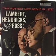 Lambert, Hendricks & Ross with The Ike Isaacs Trio featuring Harry Edison - The Hottest New Group In Jazz